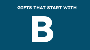 Read more about the article Ultimate List of Unique Gifts That Start With B